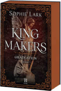 Kingmakers - Graduation : Roman: brandheiße Dark Romance  - mit farbigem Buchschnitt - nur in limitierter Erstauflage der gedruckten Ausgabe (Kingmakers 5) （2025. 528 S. 21 SW-Abb. 207 mm）