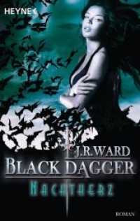 Black Dagger, Nachtherz : Roman (Black Dagger Brotherhood 23) （Deutsche Erstausgabe. 2014. 448 S. 188 mm）