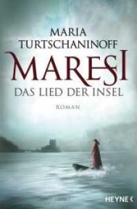 Maresi : Das Lied der Insel. Roman. Deutsche Erstausgabe (Heyne Bücher 31699) （2016. 240 S. 207 mm）