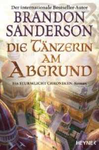 Die Tänzerin am Abgrund : Ein Sturmlicht-Chroniken-Roman (Heyne Bücher 31769) （Deutsche Erstausgabe. 2019. 224 S. 3 SW-Abb. 206 mm）