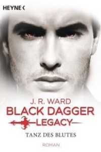 Black Dagger Legacy - Tanz des Blutes : Roman. Deutsche Erstausgabe (Black Dagger Legacy 2) （Deutsche Erstausgabe. 2017. 544 S. 31 SW-Abb. 187 mm）