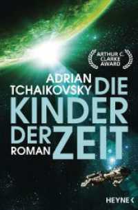 Die Kinder der Zeit : Gewinner des Hugo Award 2023 für Beste Serie - Roman. Ausgezeichnet mit Arthur C. Clarke Award 2016 (Heyne Bücher 31898) （Deutsche Erstausgabe. 2018. 672 S. 207 mm）