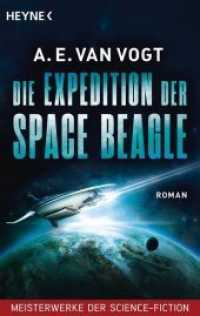 Die Expedition der Space Beagle : Roman  - Meisterwerke der Science Fiction (Heyne Bücher .31952) （2018. 352 S. 187 mm）