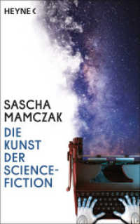 Die Kunst der Science-Fiction (Heyne Bücher 31984) （Originalausgabe. 2024. 224 S. 187 mm）