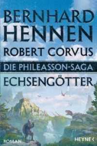 Die Phileasson-Saga - Echsengötter : Roman (Die Phileasson-Reihe 9) （Originalausgabe. 2020. 864 S. 206 mm）
