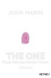 The One - Finde dein perfektes Match : Roman (Heyne Bücher 32061) （Deutsche Erstausgabe. 2019. 496 S. 2 SW-Abb. 206 mm）