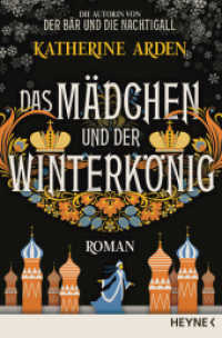 Das Mädchen und der Winterkönig : Roman (Winternacht-Trilogie / Winternight Trilogy 2) （Deutsche Erstausgabe. 2020. 480 S. 206 mm）