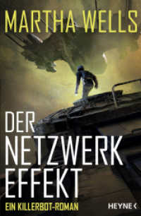 Der Netzwerkeffekt : Ein Killerbot-Roman (Killerbot-Reihe / The Murderbot Diaries 5)