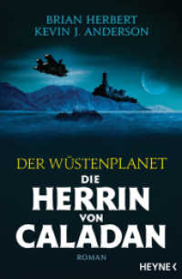 Der Wüstenplanet - Die Herrin von Caladan : Roman (Der Wüstenplanet - The Duke of Caladan 2) （Deutsche Erstausgabe. 2022. 704 S. 206 mm）
