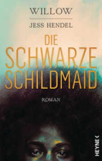 Die Schwarze Schildmaid : Roman （Deutsche Erstausgabe. 2024. 512 S. 215 mm）