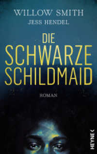 Die Schwarze Schildmaid : Roman （Deutsche Erstausgabe. 2024. 528 S. 220 mm）