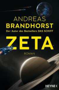 Zeta : Roman （Originalausgabe. 2024. 608 S. 208 mm）