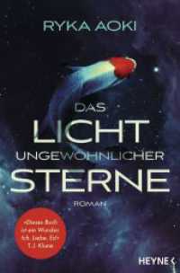 Das Licht ungewöhnlicher Sterne : Roman （Deutsche Erstausgabe. 2024. 496 S. 205 mm）