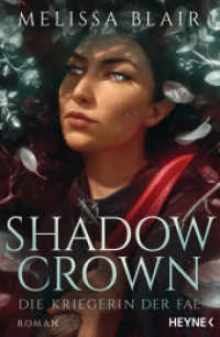 Shadow Crown - Die Kriegerin der Fae : Roman (Broken Blade-Reihe 2) （Deutsche Erstausgabe. 2024. 624 S. 206 mm）