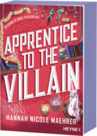 Apprentice to the Villain : Mit farbig gestaltetem Buchschnitt - nur in limitierter Erstauflage der gedruckten Ausgabe. Roman (Assistant to the Villain 2) （Deutsche Erstausgabe. 2025. 464 S. 207 mm）