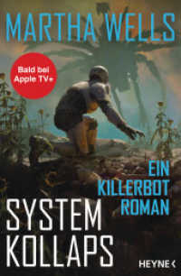 Systemkollaps : Ein Killerbot-Roman (Killerbot-Reihe / The Murderbot Diaries 7) （Deutsche Erstausgabe. 2025. 304 S. 206 mm）