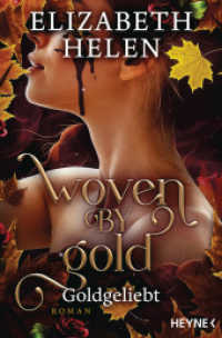 Woven by Gold - Goldgeliebt : Roman (Beasts of the Briar-Reihe 2) （Deutsche Erstausgabe. 2025. 704 S. 207 mm）