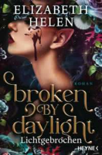 Broken by Daylight - Lichtgebrochen : Roman (Beasts of the Briar-Reihe 4) （Deutsche Erstausgabe. 2025. 816 S. 206 mm）