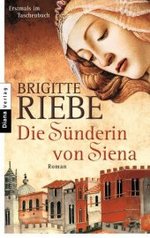 Die Sünderin von Siena : Roman (Heyne Bücher Nr.35287) （2008. 557 S. m. Kte. 19 cm）