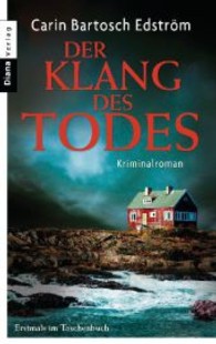 Der Klang des Todes : Kriminalroman (Diana-Taschenbücher Nr.35729) （2014. 624 S. 187 mm）