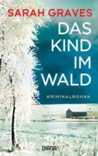 Das Kind im Wald : Kriminalroman. Deutsche Erstausgabe (Diana-Taschenbücher Nr.35872) （2016. 400 S. 187 mm）