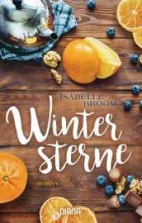 Wintersterne : Roman （Deutsche Erstausgabe. 2017. 448 S. 188 mm）