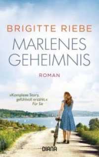 Marlenes Geheimnis : Roman (Diana-Taschenb&uuml;cher 35949) （Erstmals im TB. 2019. 432 S. 187 mm）