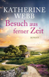Besuch aus ferner Zeit : Roman （Erstmals im TB. 2022. 576 S. 1 SW-Abb. 188 mm）