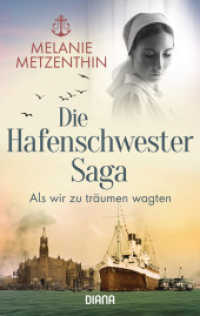 Die Hafenschwester-Saga (1) : Als wir zu träumen wagten  - Roman (Die Hafenschwester-Serie 1) （Erstmals im TB. 2022. 480 S. 187 mm）