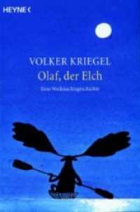 Olaf, der Elch : Eine Weihnachtsgeschichte (Heyne Bücher 40106) （7. Aufl. 2009. 47 S. m. zahlr. farb. Illustr. 210 mm）