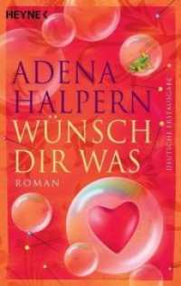 Wünsch dir was : Roman. Deutsche Erstausgabe (Heyne Bücher 40683) （Deutsche Erstausgabe. 2009. 383 S. 188 mm）