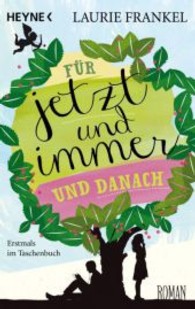 Für jetzt und immer und danach : Roman (Heyne Bücher Nr.41502) （2014. 416 S. 187 mm）