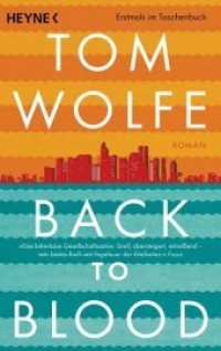 Back to Blood : Roman (Heyne Bücher 41582) （Erstmals im TB. 2014. 768 S. 187 mm）
