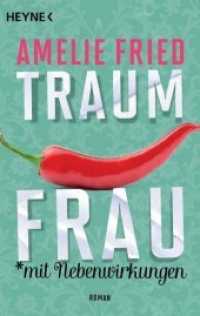Traumfrau mit Nebenwirkungen