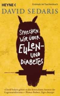 Sprechen wir über Eulen - und Diabetes (Heyne Bücher 41812) （Erstmals im TB. 2014. 288 S. 188 mm）