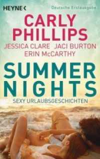 Summer Nights : Sexy Urlaubsgeschichten. Deutsche Erstausgabe (Heyne Bücher 41838) （Deutsche Erstausgabe. 2015. 528 S. 188 mm）