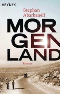Morgenland : Roman (Heyne Bücher 41990) （Erstmals im TB. 2017. 464 S. 187 mm）