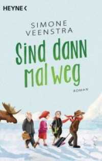 Sind dann mal weg : Roman (Heyne Bücher 42150) （Originalausgabe. 2017. 400 S. 188 mm）