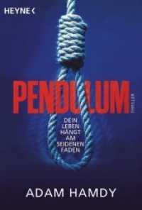 Pendulum : Thriller (Heyne Bücher .42235) （2018. 608 S. 187 mm）