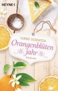 Orangenbl&uuml;tenjahr : Roman (Heyne B&uuml;cher 42279) （Originalausgabe. 2019. 384 S. 188 mm）