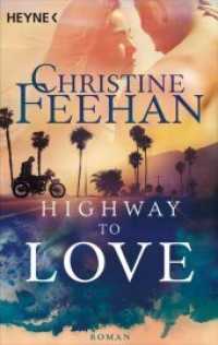 Highway to Love : Roman (Heyne Bücher 42317) （Deutsche Erstausgabe. 2019. 528 S. 188 mm）