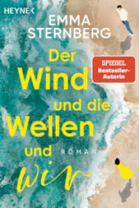 Der Wind und die Wellen und wir : Roman - Ein Sommer im Camper. Das Glück echter Freundschaft. Eine unerwartete Liebe. Nach FÜNF AM MEER: der neue Roman der Bestsellerautorin （Originalausgabe. 2025. 368 S. 188 mm）