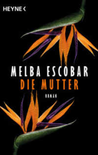 Die Mutter : Roman （Deutsche Erstausgabe. 2023. 256 S. 188 mm）