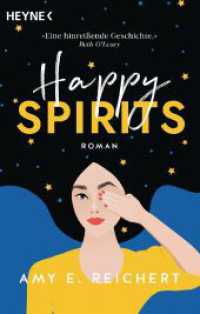 Happy Spirits : Roman （Deutsche Erstausgabe. 2024. 400 S. 187 mm）