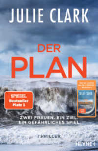 Der Plan - Zwei Frauen. Ein Ziel. Ein gefährliches Spiel. : Thriller （Deutsche Erstausgabe. 2022. 384 S. 207 mm）
