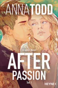 After passion : Graphic Novel Teil 1 (After - Graphic Novels 1) （Deutsche Erstausgabe. 2022. 192 S. 207 mm）