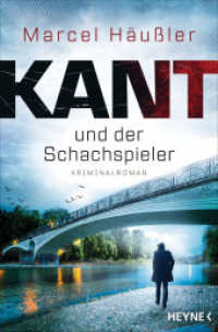 Kant und der Schachspieler : Kriminalroman (Kommissar Kant in München 2) （Originalausgabe. 2022. 320 S. 206 mm）