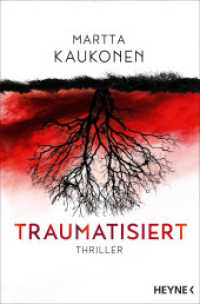 Traumatisiert : Thriller - Die packende Fortsetzung des SPIEGEL-Bestsellers »Therapiert« (Die Ira-Reihe 2) （Deutsche Erstausgabe. 2025. 272 S. 207 mm）