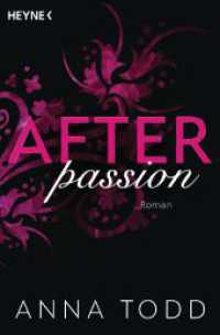 After passion : Roman - AFTER 1 - Der Bestseller in Neuausstattung (After 1) （2025. 704 S. 206 mm）