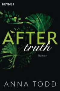 After truth : Roman - AFTER 2 - Der Bestseller in Neuausstattung (After 2) （2025. 768 S. 206 mm）
